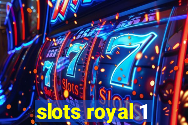 slots royal 1